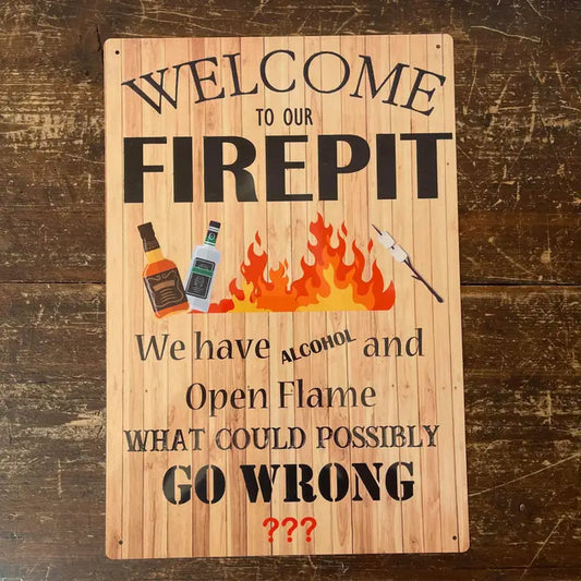 Metal Sign "Welcome to our firepit"  8x10 inch image 0