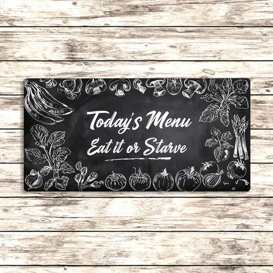 Metal Sign "Today's Menu Eat it or Starve"  6x3 inch image 0